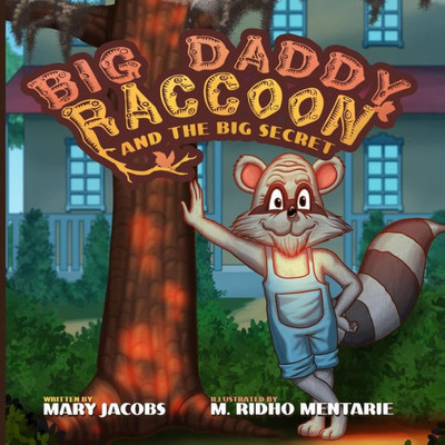 Big Daddy Raccoon And The Big Secret