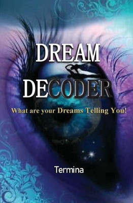 Dream Decoder: What Are Your Dreams Telling You! (1)