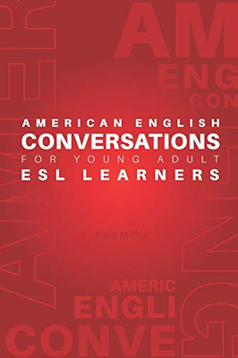 American English Conversations for Young Adult ESL Learners