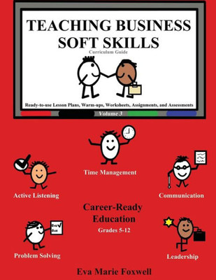 Teaching Business Soft Skills: Curriculum Guide (3)