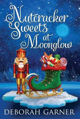 Nutcracker Sweets At Moonglow