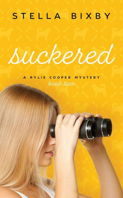 Suckered: A Rylie Cooper Mystery, Book Two (2) (Rylie Cooper Mysteries)