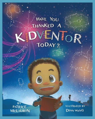 Have You Thanked A Kidventor Today?