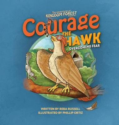 Courage The Hawk: Overcoming Fear