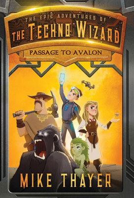 Passage To Avalon (1) (Epic Adventures Of The Techno Wizard)