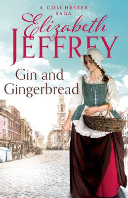 Gin And Gingerbread: B Format (Colchester Sagas)