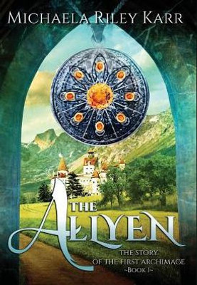 The Allyen (1) (Story Of The First Archimage)