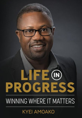 Life In Progress: Winning Where It Matters