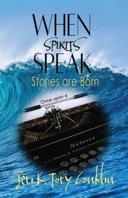 When Spirits Speak: Stories Are Born