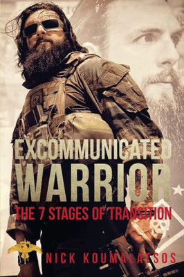 Excommunicated Warrior: 7 Stages Of Transition