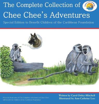 The Complete Collection Of Chee Chee'S Adventures: Chee Chee'S Adventure Series (6)