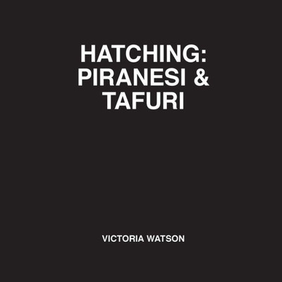 Hatching: Piranesi & Tafuri