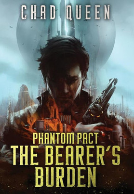 The Bearer'S Burden (Phantom Pact)