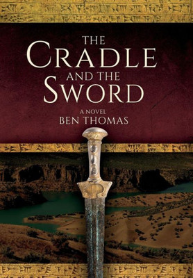 The Cradle And The Sword: A Novel