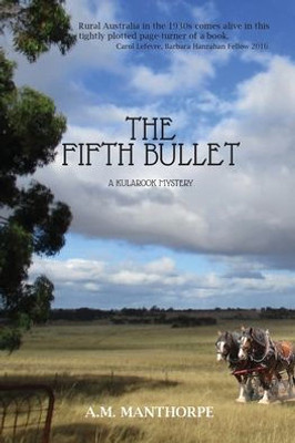 The Fifth Bullet: A Kularook Mystery