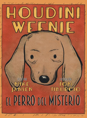 Houdini Weenie: El Perro Del Misterio (Spanish Edition)