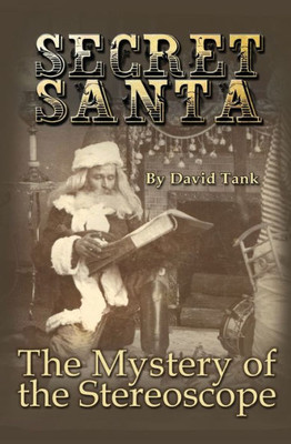 Secret Santa: The Mystery Of The Stereoscope