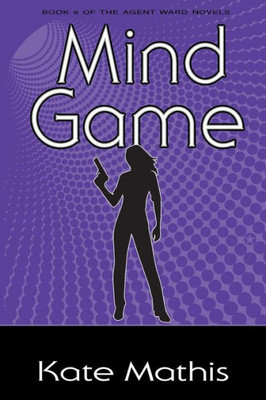 Mind Game: Book 6 Of The Agent Ward Novels (6)