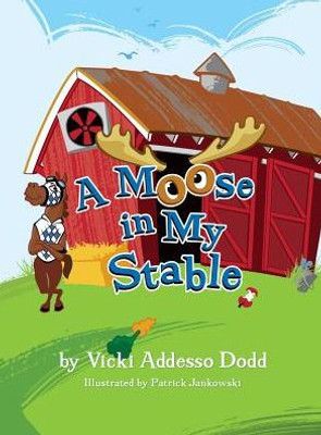 A Moose In My Stable