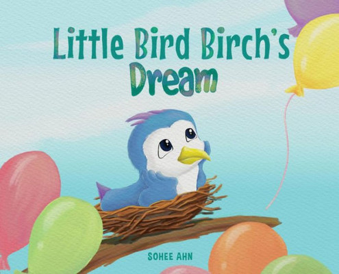 Little Bird Birch'S Dream