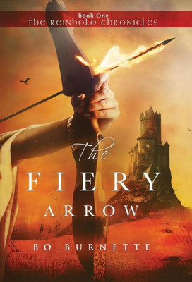 The Fiery Arrow (1) (Reinhold Chronicles)