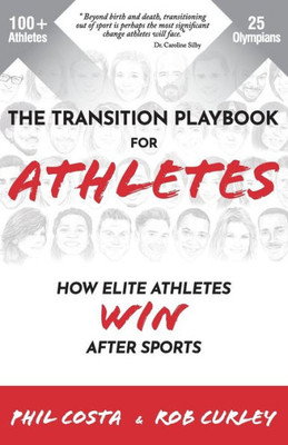 The Transition Playbook For Athletes: How Elite Athletes Win After Sports