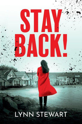 Stay Back! (Stay Back! Trilogy)