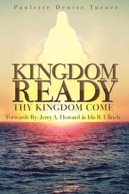 Kingdom Ready: Thy Kingdom Come