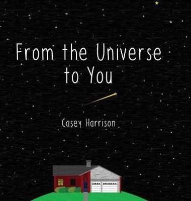 From The Universe To You
