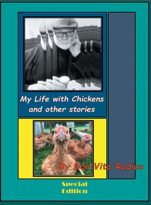 My Life With Chickens And Other Stories: I Pity The Poor Immigrant (1) (Special Edition)