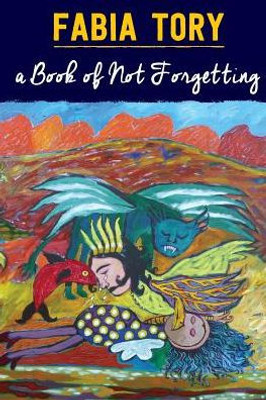 A Book Of Not Forgetting