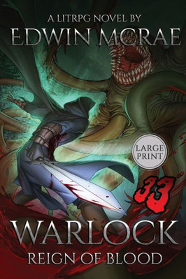 Warlock: Reign Of Blood: A Litrpg Novel: Large Print (1) (Chasms Of Corruption)