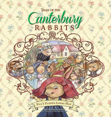 Tales Of The Canterbury Rabbits: Eva'S Flopsy-Lopsy Hat (1)