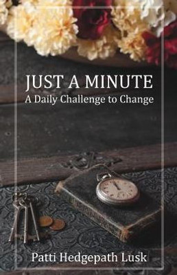 Just A Minute: A Daily Challenge To Change