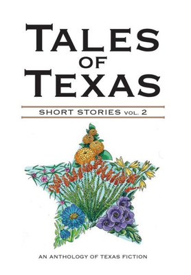 Tales Of Texas: Short Stories Volume 2 (2)