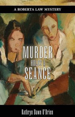 Murder Holds A Seance (2) (Roberta Law Mystery)