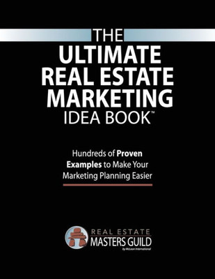 The Ultimate Real Estate Marketing Idea Book
