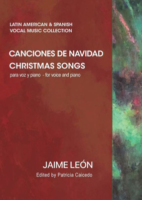 Canciones De Navidad: Christmas Songs (Ma011) (Latin American & Spanish Vocal Music Collection) (Spanish Edition)