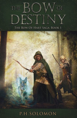 The Bow Of Destiny (1) (The Bow Of Hart Saga)