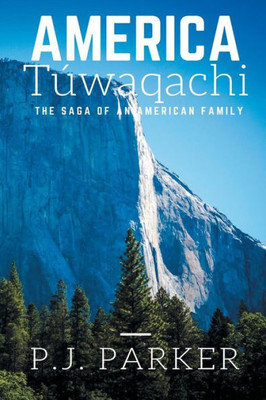 America T·Waqachi: The Saga Of An American Family