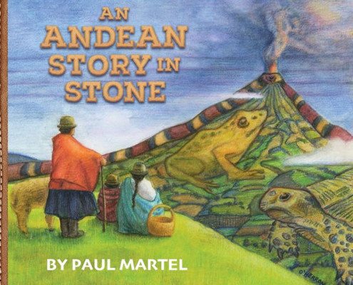 An Andean Story In Stone