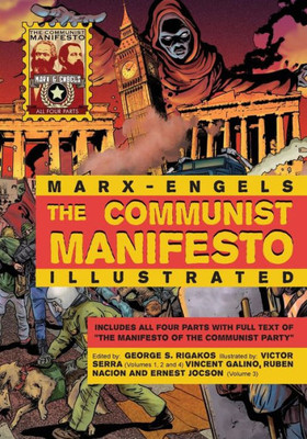 The Communist Manifesto Illustrated: All Four Parts