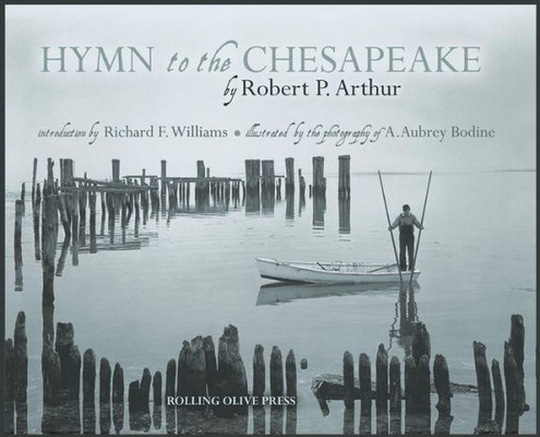 Hymn To The Chesapeake: Collector'S Hardcover Edition