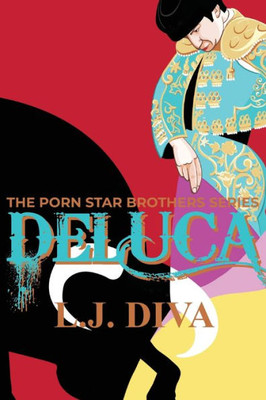 Deluca (The Porn Star Brothers Family Saga)