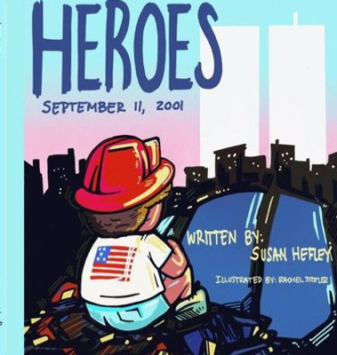 Heroes: September 11, 2001
