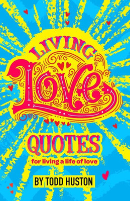 Living Love Quotes
