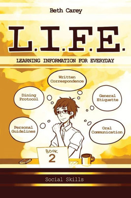 L.I.F.E. Learning Information For Everyday: Social Skills (2)