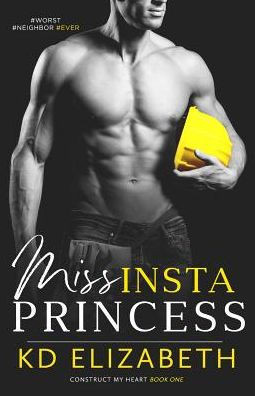 Miss Instaprincess (Construct My Heart)