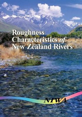 Roughness Characteristics Of New Zealand Rivers