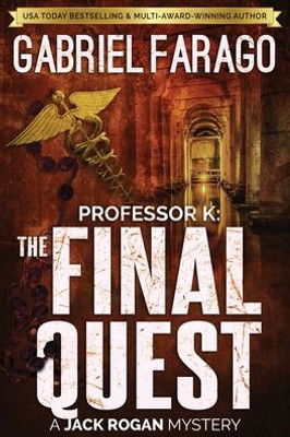 Professor K: The Final Quest (Jack Rogan Mysteries)